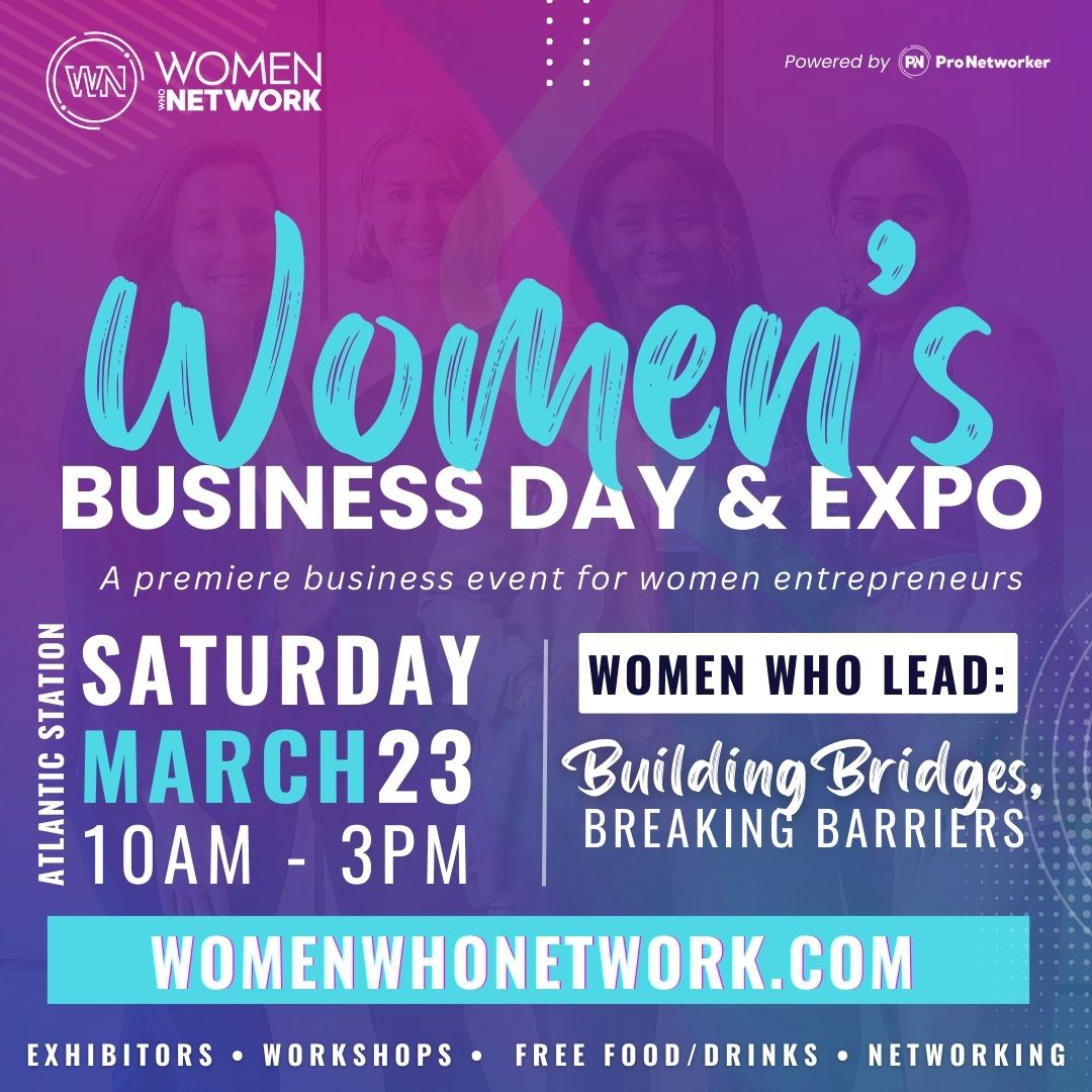 women who network - Women's business day and expo at Atlantic station march 2024 women's history month
